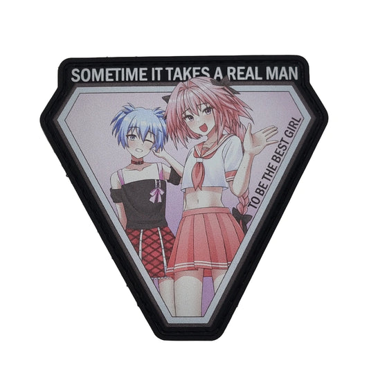 Hexagonal patch with anime-style illustration of Astolfo and Nagisa with the text sometime it takes a real man to be the best girl on a white background